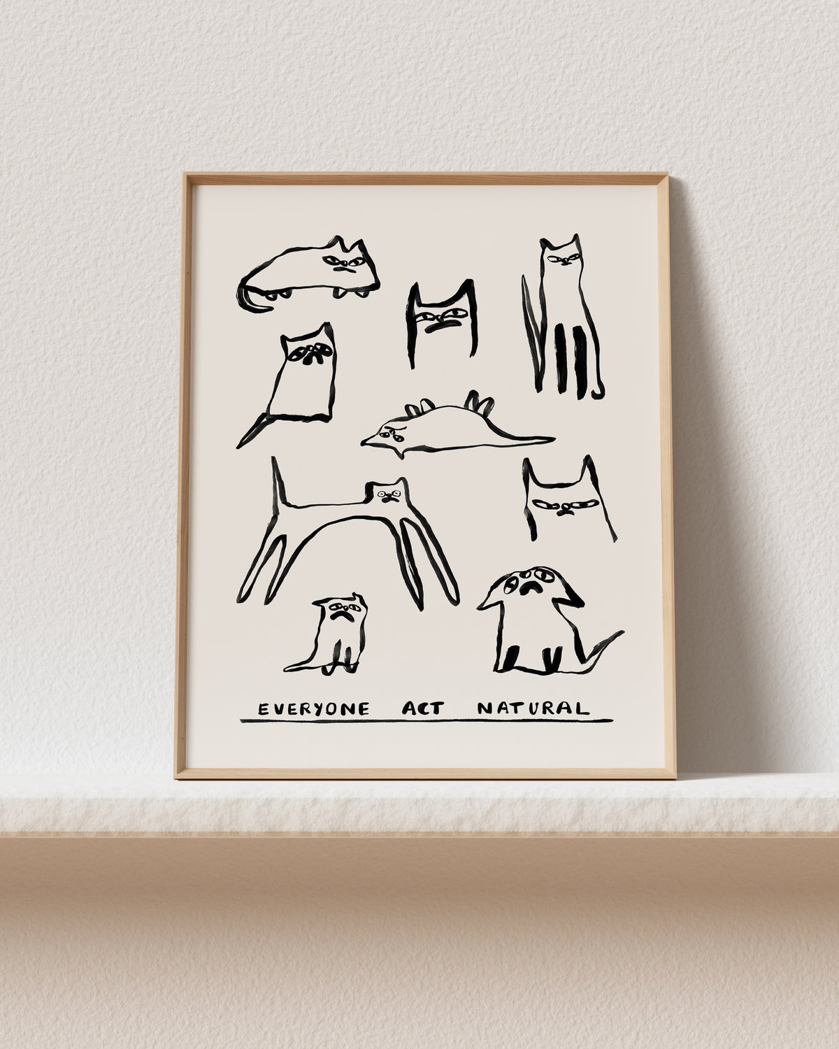 Act Natural  Art Print