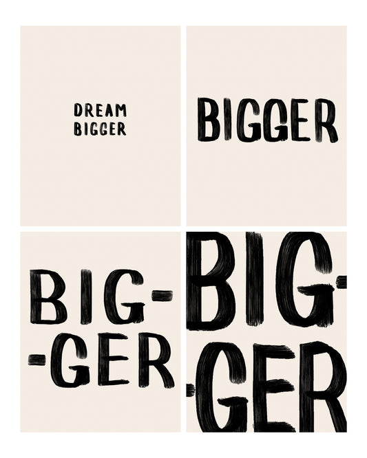 Dream Bigger