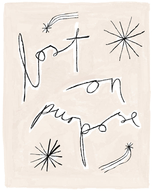 Lost On Purpose Art Print