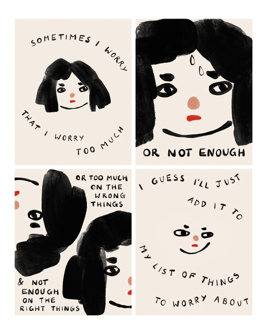 Sometimes I Worry Art Print